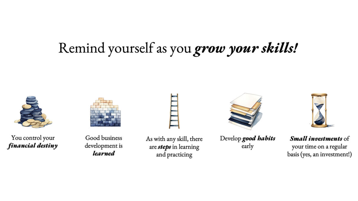 Remind yourself as you grow your skills!